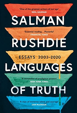 Rushdie, Salman. Languages of Truth - Essays 2003-2020. DK, 2023.