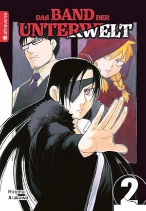 Arakawa, Hiromu. Das Band der Unterwelt 02. Altraverse GmbH, 2023.