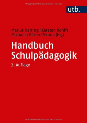 Harring, Marius / Carsten Rohlfs et al (Hrsg.). Handbuch Schulpädagogik. UTB GmbH, 2022.