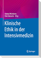 Klinische Ethik in der Intensivmedizin