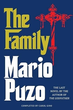 Puzo, Mario. The Family. Cornerstone, 2009.