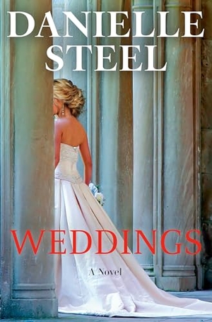 Steel, Danielle. Weddings. Random House Publishing Group, 2026.