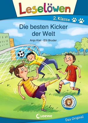 Kiel, Anja. Leselöwen 2. Klasse - Die besten Kicker der Welt - Erstlesebuch für Kinder ab 6 Jahre. Loewe Verlag GmbH, 2020.