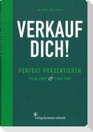 Verkauf dich!