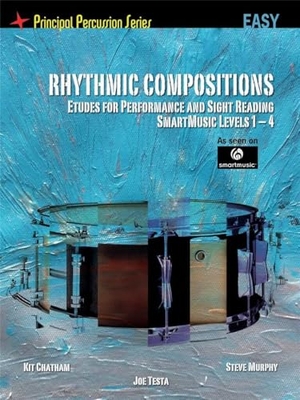 Murphy, Steve / Chatham, Kit et al. Rhythmic Compositions - Etudes for Performance and Sight Reading: Principal Percussion Series Easy Level (Smartmusic Levels 1-4). Hawkeye Publishers, 2012.