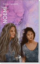 Noemí : una vida en proceso (Libro de Rut)