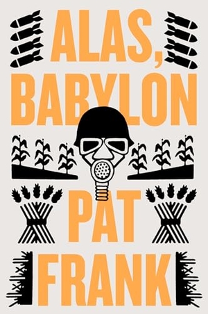 Frank, Pat. Alas, Babylon. HarperCollins, 2005.