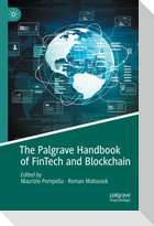 The Palgrave Handbook of FinTech and Blockchain