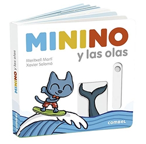 Martí, Meritxell. Minino Y Las Olas. Combel Ediciones Editorial Esin, S.A., 2021.