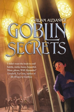 Alexander, William. Goblin Secrets. Yen Press, 2013.