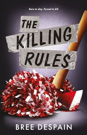 Despain, Bree. The Killing Rules. Penguin Books Ltd (UK), 2026.