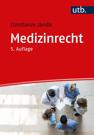 Janda, Constanze. Medizinrecht. UTB GmbH, 2022.