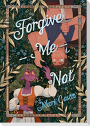 Forgive-Me-Not