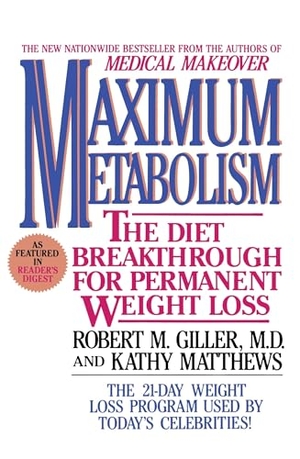 Giller. Maximum Metabolism - The Diet Breakthrough for Permanent Weight Loss. Random House, 1990.