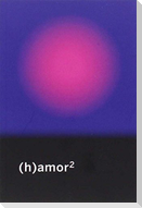 (H)amor 2