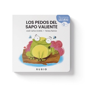 Andres, Jose Carlos. Los Pedos del Sapo Valiente / The Brave Toad's Big Surprise. Editorial Rubio, 2024.
