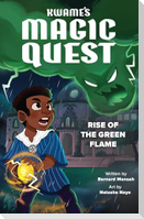 Kwame's Magic Quest: Rise of the Green Flame