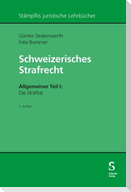 Schweizerisches Strafrecht. Allgemeiner Teil I: Die Straftat