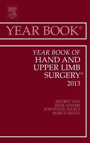 Yao, Jeffrey. Year Book of Hand and Upper Limb Surgery 2013 - Volume 2013. Elsevier Health Sciences, 2013.