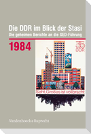 Die DDR im Blick der Stasi 1984