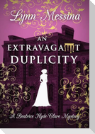 An Extravagant Duplicity
