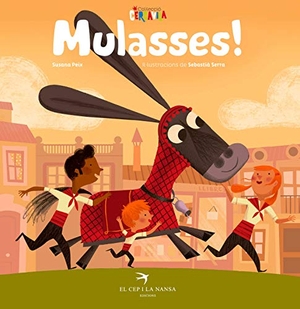 Peix, Susana. Mulasses!. El Cep i la Nansa Edicions, 2017.