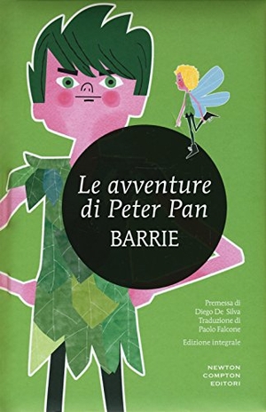 Barrie, James Matthew. Le avventure di Peter Pan. Newton Compton Editori, 2015.