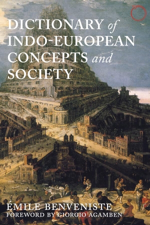 Palmer, Elizabeth / Emile Benveniste. Dictionary of Indo-European Concepts and Society. HAU, 2016.
