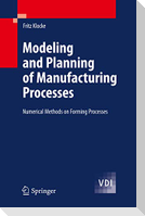 Modeling and Planning of Manufacturing Processes