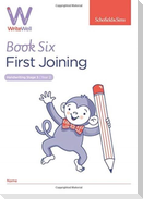 WriteWell 6: First Joining, Year 2, Ages 6-7