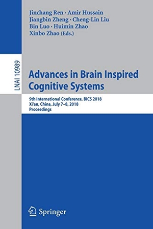 Ren, Jinchang / Amir Hussain et al (Hrsg.). Advances in Brain Inspired Cognitive Systems - 9th International Conference, BICS 2018, Xi'an, China, July 7-8, 2018, Proceedings. Springer International Publishing, 2018.