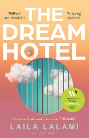 Lalami, Laila. The Dream Hotel - Longlisted for the Women's Prize for Fiction 2025. Bloomsbury UK, 2026.