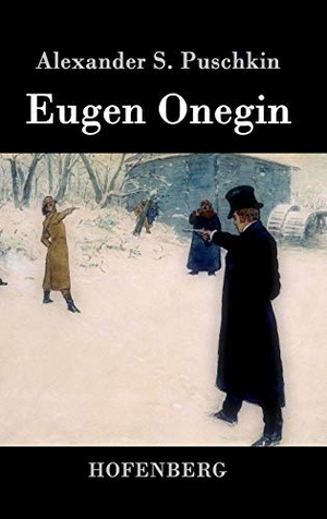 Puschkin, Alexander S.. Eugen Onegin. Henricus - Edition Deutsche Klassik GmbH, Berlin, 2014.