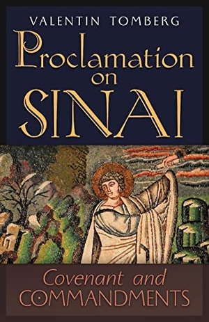 Tomberg, Valentin. Proclamation on Sinai - Covenant and Commandments. Angelico Press, 2022.