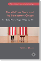 The Welfare State and the Democratic Citizen
