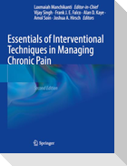 Essentials of Interventional Techniques in Managing Chronic Pain