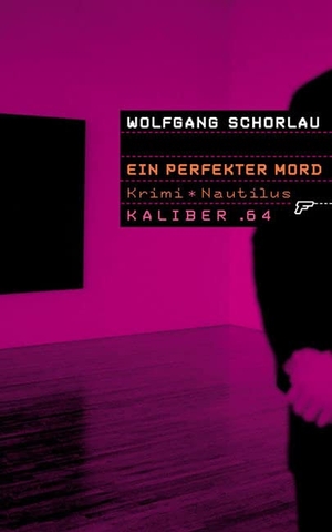 Schorlau, Wolfgang. Ein perfekter Mord. Edition Nautilus, 2008.