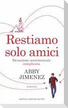Restiamo solo amici
