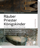 Räuber - Priester - Königskinder. Die Gräber KV 40 und KV 64 im Tal der Könige.