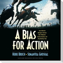 A Bias for Action: How Effective Managers Harness Their Willpower, Achieve Results, and Stop Wasting Time