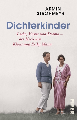 Strohmeyr, Armin. Dichterkinder - Liebe, Verrat und Drama - der Kreis um Klaus und Erika Mann. Piper Verlag GmbH, 2020.