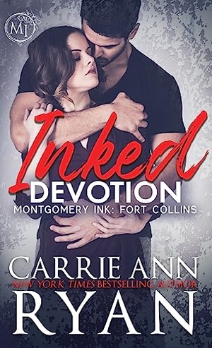 Ryan, Carrie Ann. Inked Devotion. Carrie Ann Ryan, 2021.