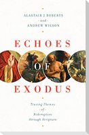 Echoes of Exodus