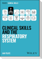 Clinical Skills and the Respiratory System