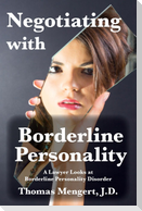 Negotiating with Borderline Personality