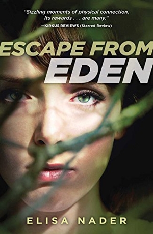 Nader, Elisa. Escape from Eden. Simon & Schuster Books for Young Readers, 2013.