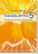 Transsurfing 5