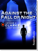 Against the Fall of Night