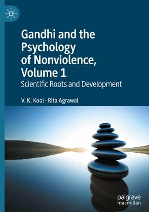 Agrawal, Rita / V. K. Kool. Gandhi and the Psychology of Nonviolence, Volume 1 - Scientific Roots and Development. Springer International Publishing, 2020.