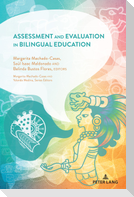 Assessment and Evaluation in Bilingual Education